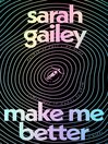 Make Me Better